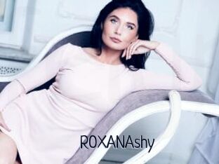 ROXANAshy