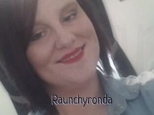 Raunchyronda