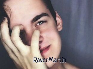 Raver_Martin
