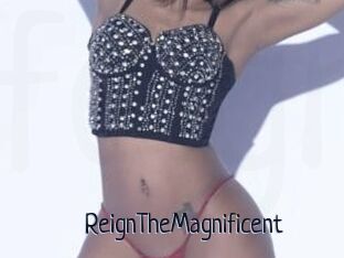 ReignTheMagnificent