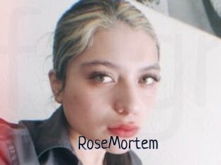 RoseMortem