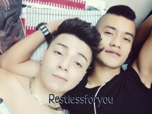 Restlessforyou