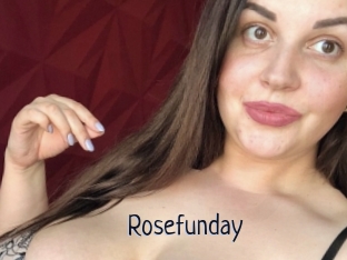 Rosefunday