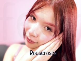 Rouseroses