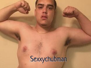 Sexxychubman