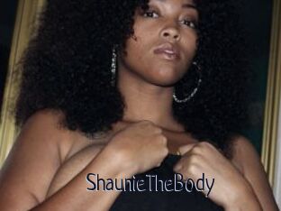 ShaunieTheBody