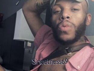 Sirwetness69