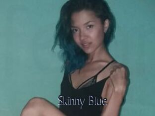 Skinny_Blue