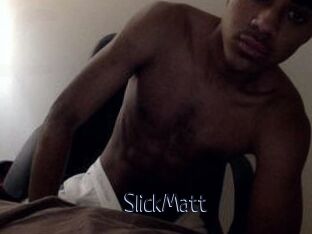 SlickMatt