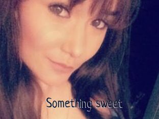 Something_sweet
