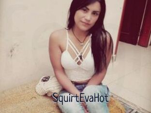 SquirtEvaHot