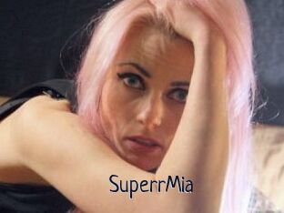 SuperrMia