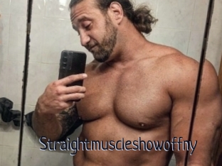 Straightmuscleshowoffny