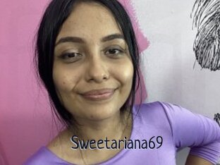 Sweetariana69