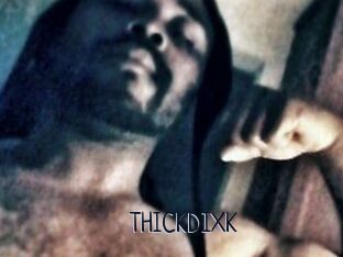 THICKDIXK