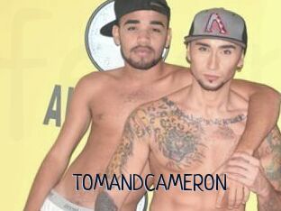 TOMANDCAMERON