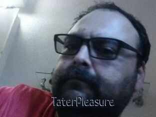 TaterPleasure
