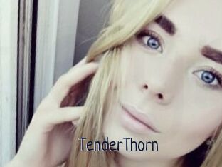 TenderThorn