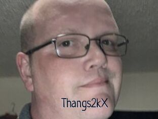Thangs2kX