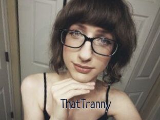 ThatTranny