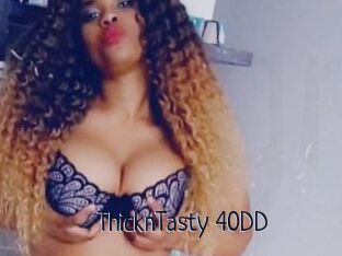 ThicknTasty_40DD