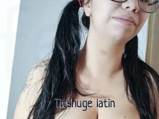 Titshuge_latin