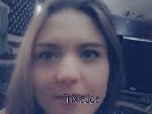 TrixieJoe