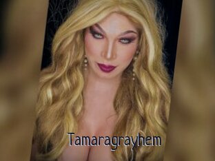 Tamaragrayhem