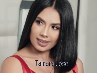 Tamaraklose