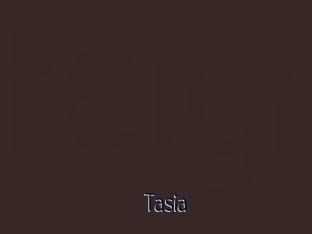 Tasia