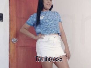 Tatiihotxxx