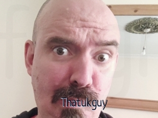 Thatukguy