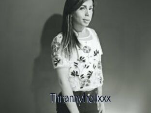 Thrannyhollxxx