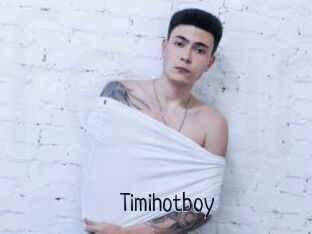 Timihotboy