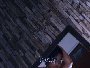 Toothy