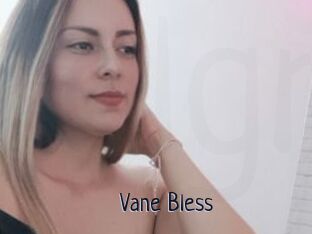 Vane_Bless