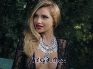 VickyDuchess