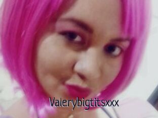 Valerybigtitsxxx