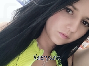 Valeryslave
