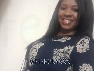 WETEBONYXXX