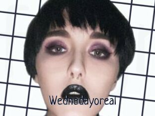Wednedayoreal