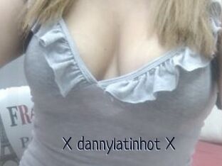 X_dannylatinhot_X