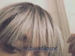 Yesblackdiamond