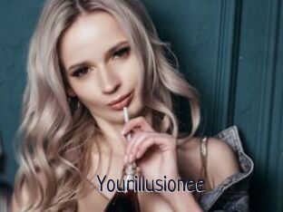 Yourillusionee
